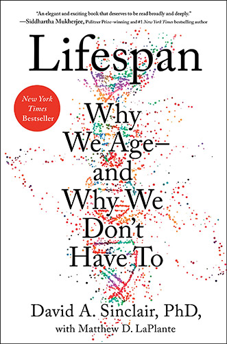 Lifespan - Why We Age and Why We Don't have To