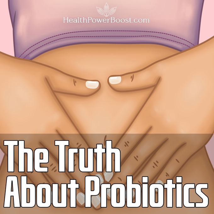 The Truth About Probiotics