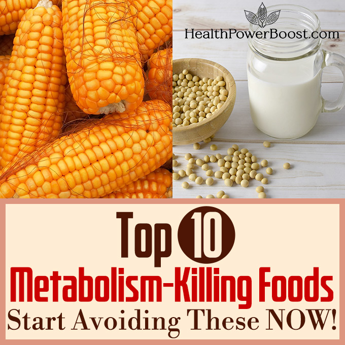 Top 10 Metabolism-Killing Foods To Start Avoiding NOW