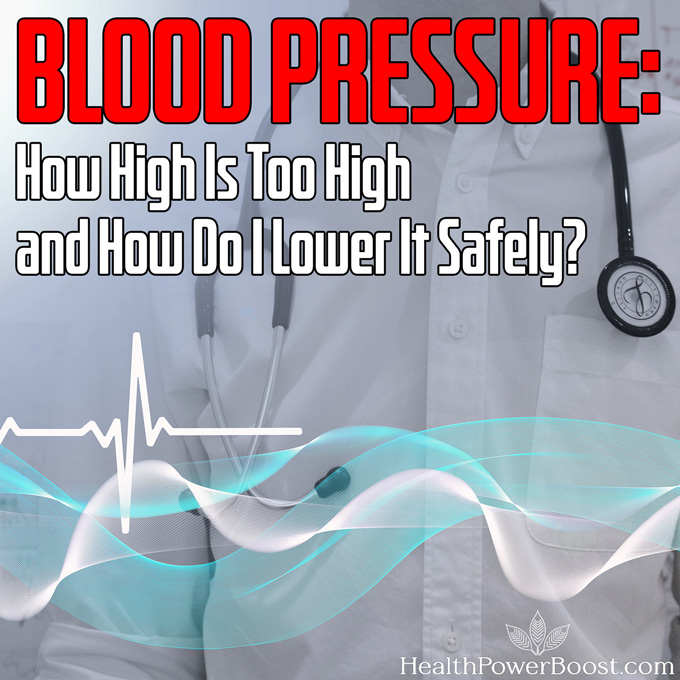 Blood Pressure - How High is Too High