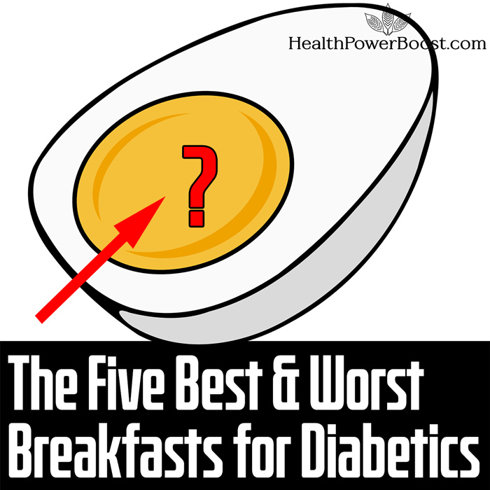 The 5 Best & Worst Breakfasts for Diabetics