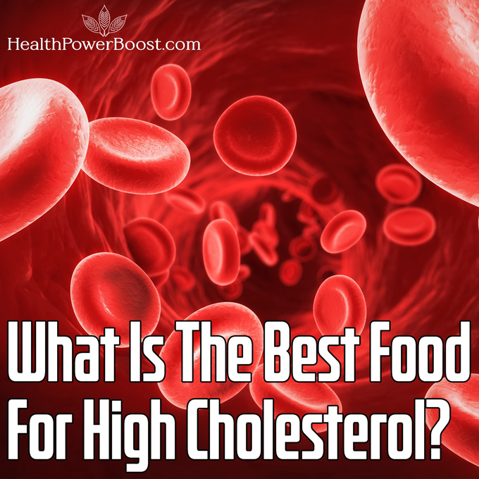 What Is The Best Food For High Cholesterol?