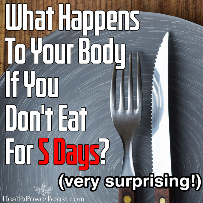 What Happens To Your Body If You Don't Eat For 5 Days