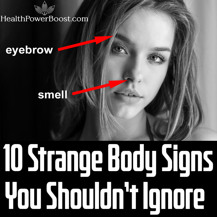 10 Strange Body Signs You Shouldn't Ignore