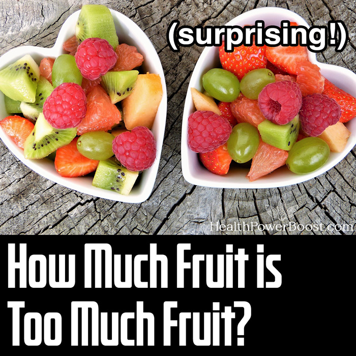 How Much Fruit Is Too Much Fruit Health Power Boost