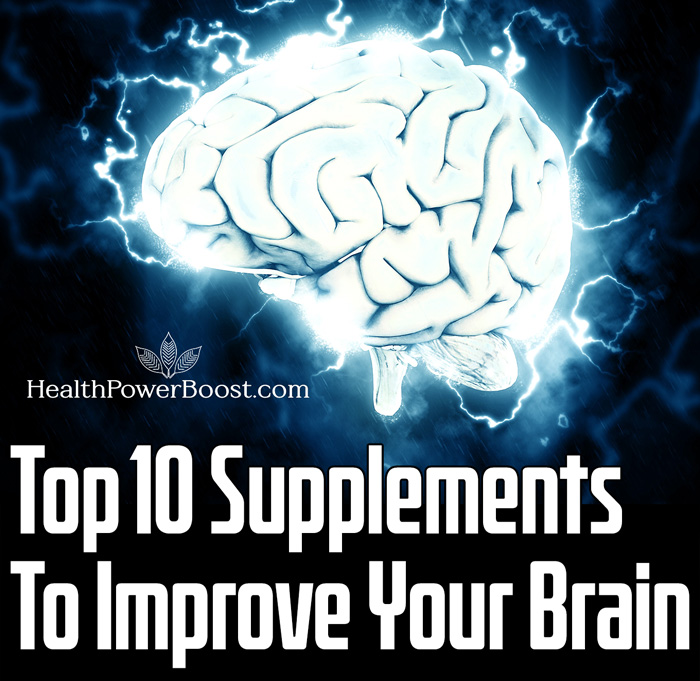 Top 10 Supplements To Improve Your Brain